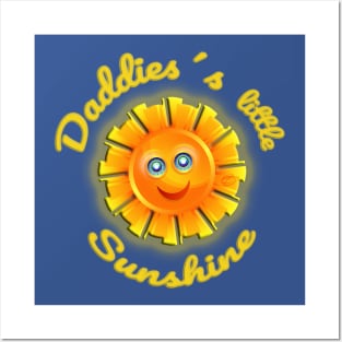Daddies´s little sunshine Posters and Art